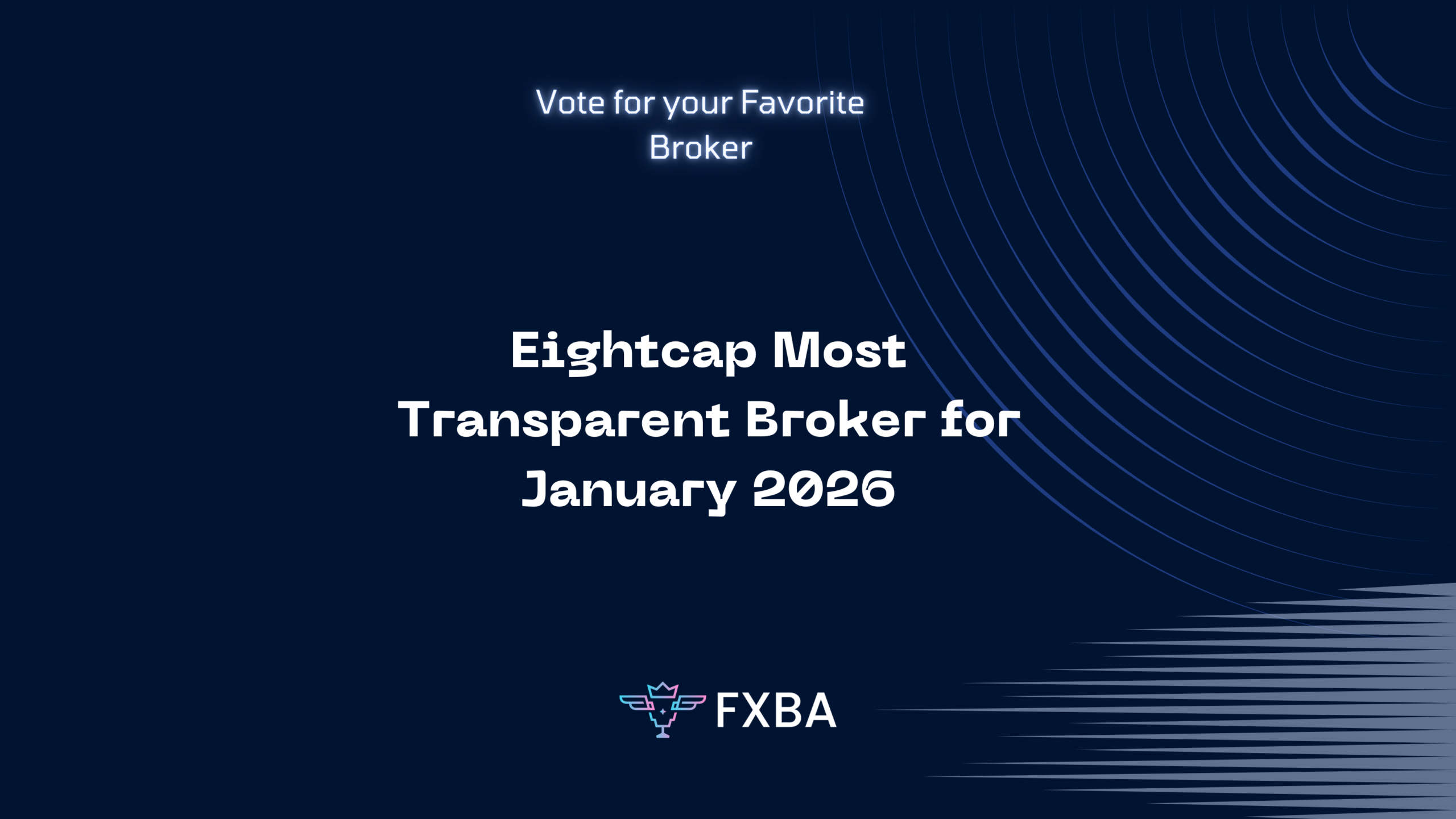 Eightcap Most Transparent Broker for January 2026