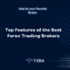 Top Features of the Best Forex Trading Brokers