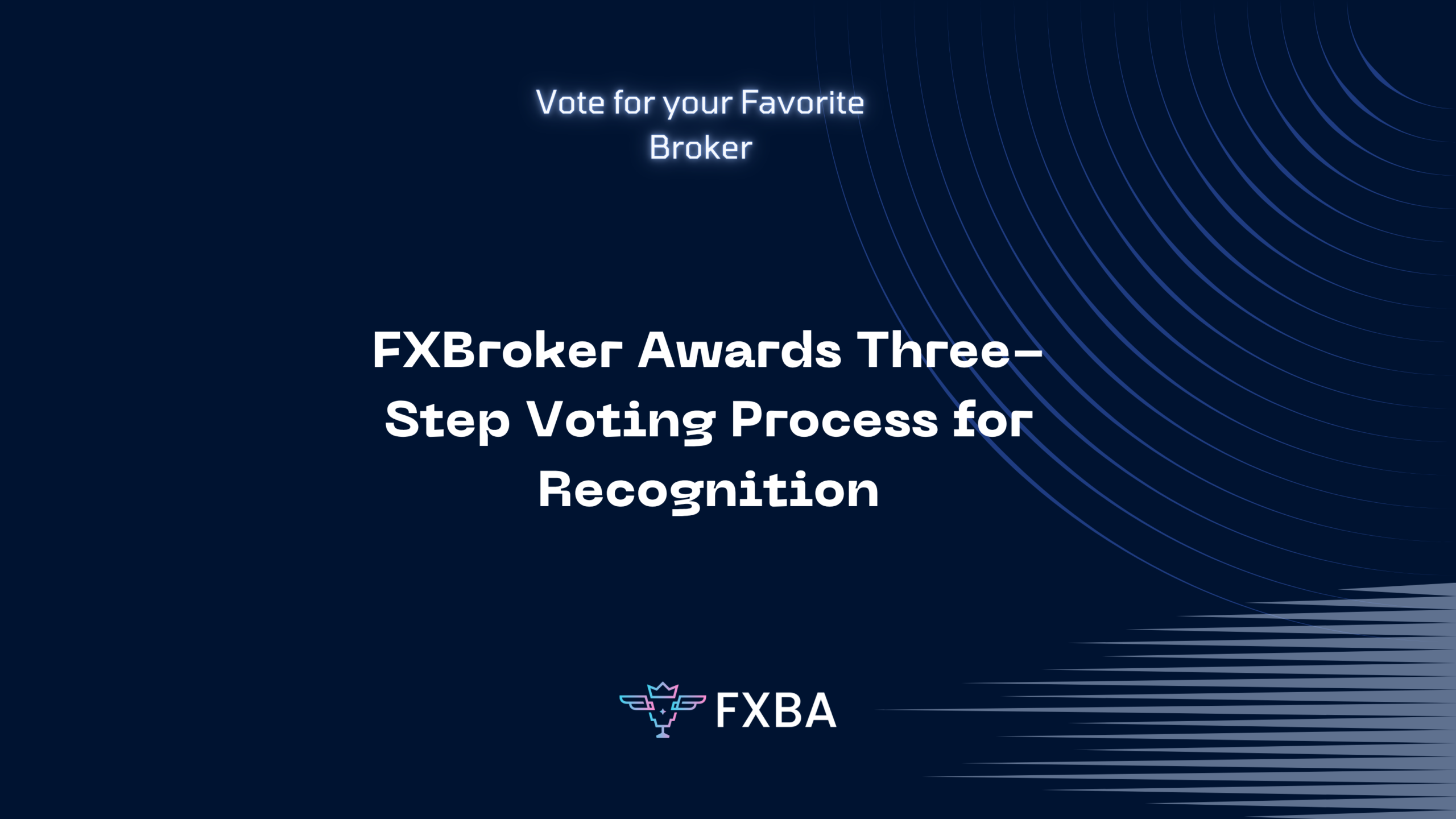 FXBroker Awards Three-Step Voting Process for Recognition