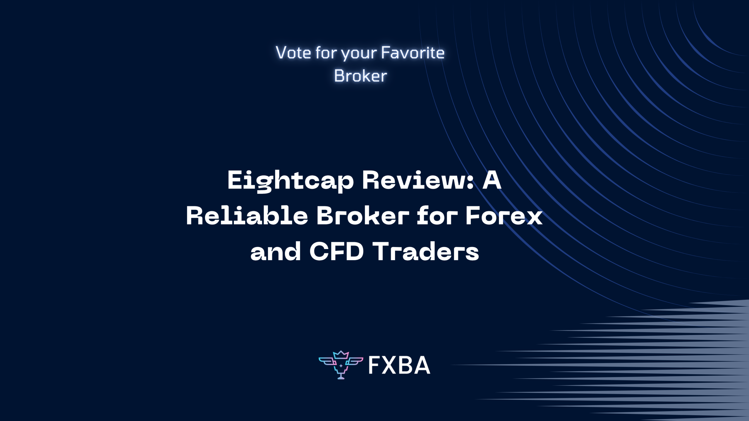 Eightcap Review: A Reliable Broker for Forex and CFD Traders