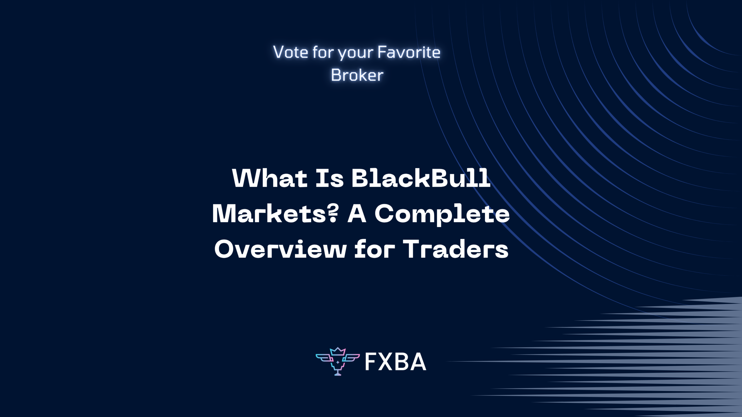 What Is BlackBull Markets? A Complete Overview for Traders