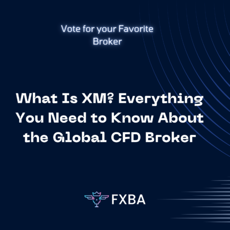 What Is XM? Everything You Need to Know About the Global CFD Broker