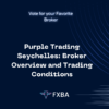 Purple Trading Seychelles: Broker Overview and Trading Conditions