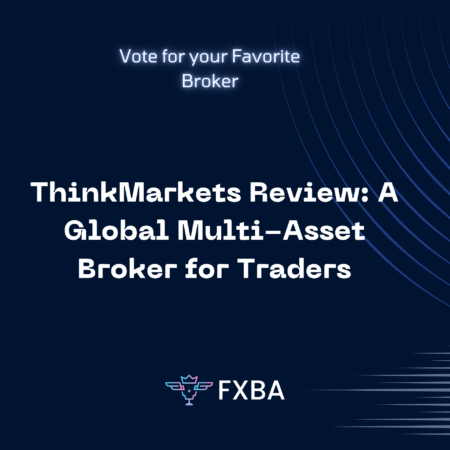 ThinkMarkets Review: A Global Multi-Asset Broker for Traders