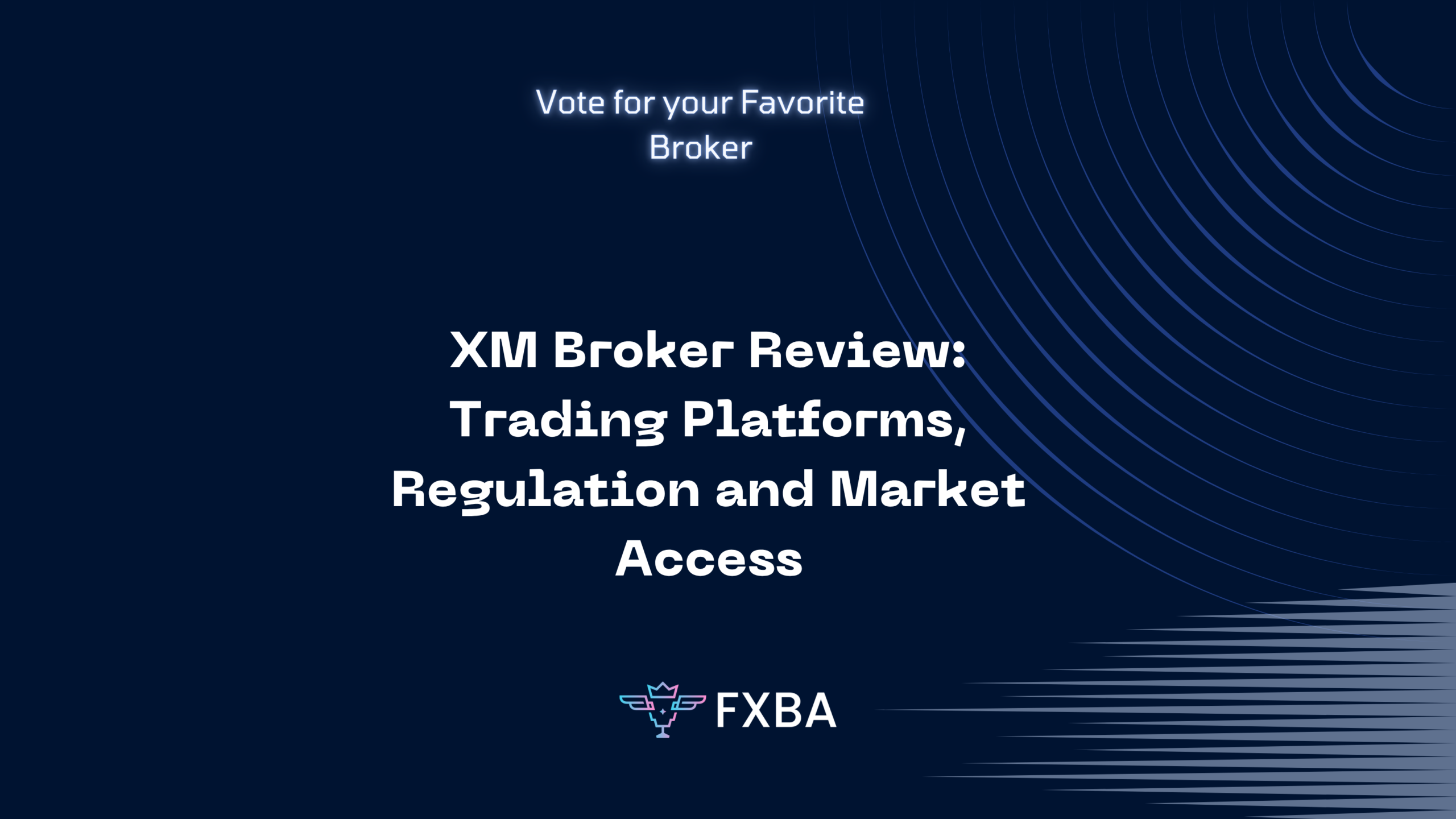 XM Broker Review: Trading Platforms, Regulation and Market Access