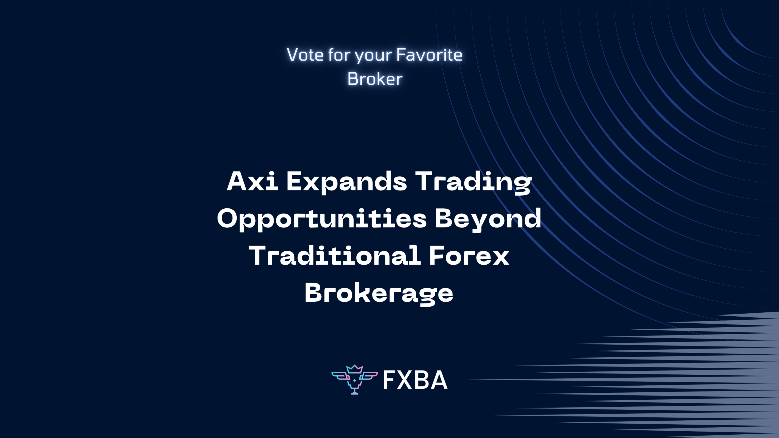 Axi Expands Trading Opportunities Beyond Traditional Forex Brokerage